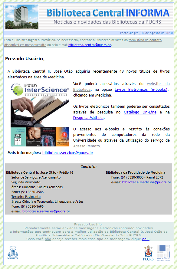 Boletim Biblioteca Central PUCRS de 07/08/2010 sobre novos e-books na área de Medicina