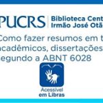 biblioteca-central-pucrs-video-libras-fazer-resumos-abnt