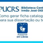 biblioteca-central-pucrs-video-libras-gerar-ficha